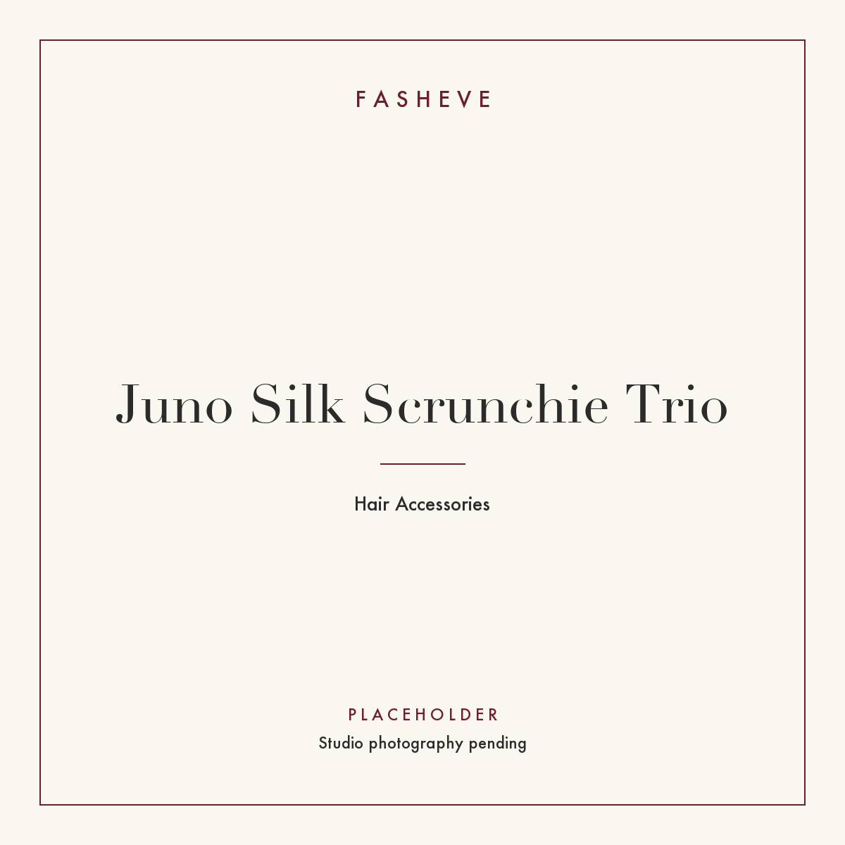 Branded placeholder plate for Juno Silk Scrunchie Trio — studio photography pending