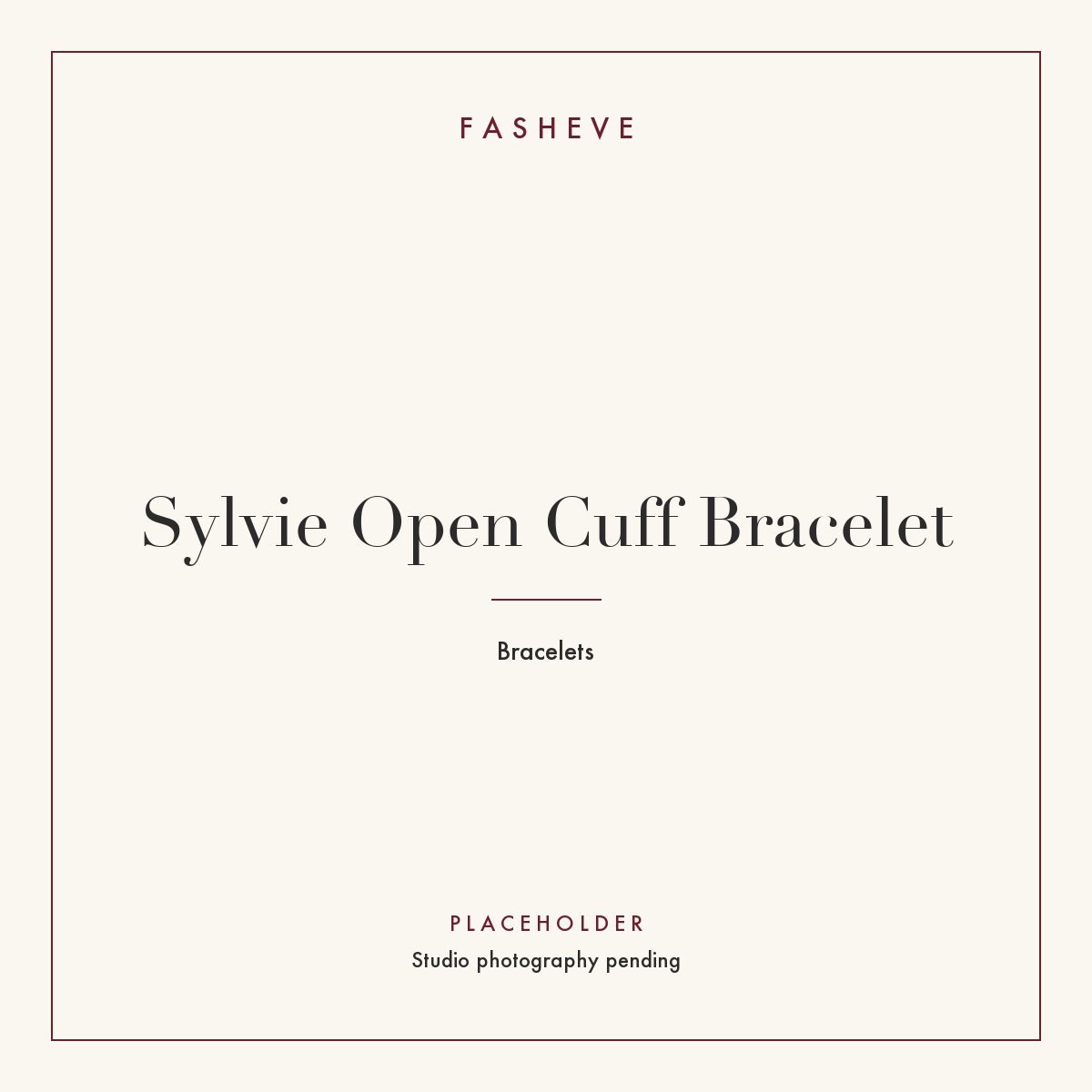Branded placeholder plate for Sylvie Open Cuff Bracelet — studio photography pending